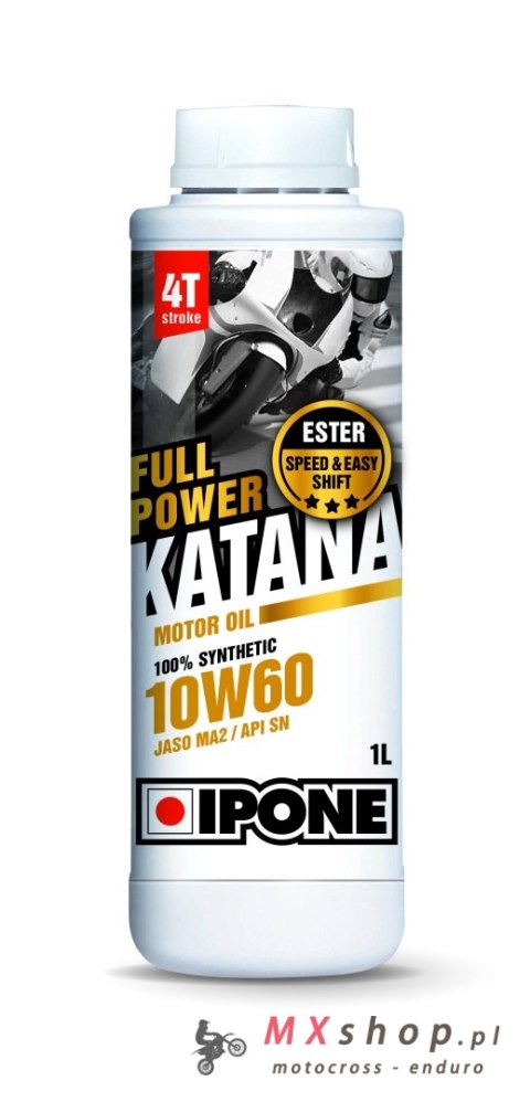 IPONE FULL POWER KATANA 10W60 OLEJ SILNIKOWY 100% SYNTETYK 1L (ESTER, MA2) (AKC) (15) IPONE FULL POWER KATANA 10W60 OLEJ SILNIKOWY 100% SYNTETYK 1L (ESTER, MA2) (AKC) (15)